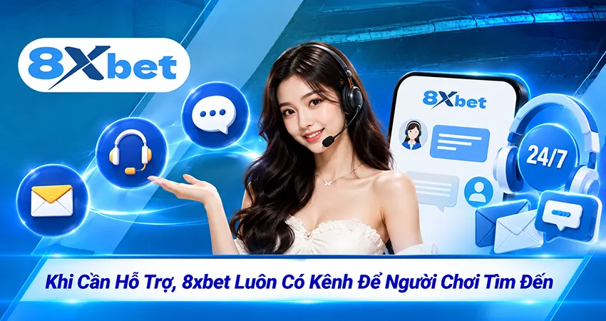 Khi Cần Hỗ Trợ, 8xbet Luôn Có Kênh Để Người Chơi Tìm Đến